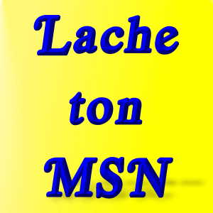 lache ton msn
